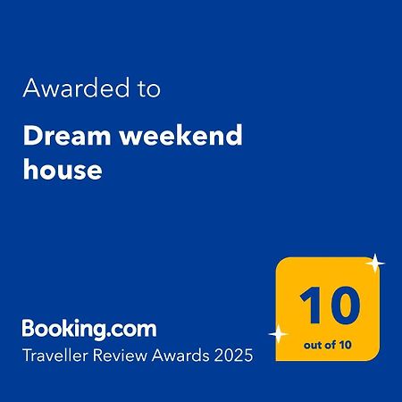 Вилла Dream Weekend House Високо Экстерьер фото